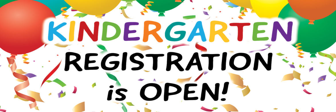 REGISTER FOR KINDERGARTEN!!